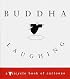 Buddha Laughing: A Tricycle Book of  Cartoons (Tricycle Book)