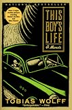This Boy's Life: A Memoir Tobias Wolff