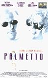 Palmetto [VHS] [1998]