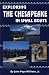 Exploring the Chesapeake in Small Boats by John Page, Jr. Williams ISBN 0870334298