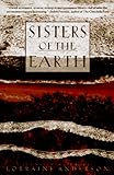 Sisters of the Earth: Women's Prose and Poetry About Nature