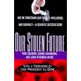 Our Stolen Future: Are We Threatening Our Fertility, Intelligence and Survival? A Scientific... by  Theo Colborn, Dianne Dumanoski, and John Peter Meyers