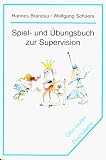 Spiel- und �bungsbuch zur Supervision