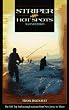 Striper Hot Spots, 2nd: The 100 Top Surfcasting Locations from Maine to New Jersey