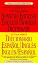The New World Spanish/English, English/Spanish Dictionary (El New World Diccionario español/inglés, inglés/español) (Spanish and English Edition)