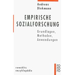 Empirische Sozialforschung. Grundlagen, Methoden, Anwendungen (Taschenbuch)