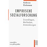 Empirische Sozialforschung. Grundlagen, Methoden, Anwendungenvon "Andreas Diekmann"