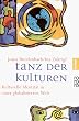 Tanz der Kulturen. Kulturelle Identit�t in einer globalisierten Welt.