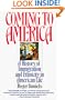 Coming to America: A History of Immigration and Ethnicity in American Life