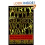 Dirty Little Secrets of World War II: Military Information No One Told You...