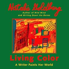 Living Colour: a Writer Paints Her World