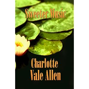Sweeter Music by Charlotte Vale-Allen