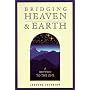 Bridging Heaven and Earth: A Return to the One