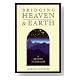 Bridging Heaven & Earth Bridging Heaven & Earth Cover image