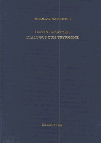 Iustini Martyris Dialogus Cum Tryphone (Patristische Texte Und Studien) under The Books Store