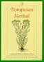 A Pompeian Herbal: Ancient and Modern Medicinal Plants