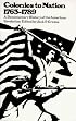 Colonies to Nation, 1763-1789: A Documentary History of the American Revolution