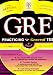 Books : Gre: Practicing to Take the General Test (Practicing to Take the Gre General Test)