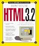 How to Use HTML 3.2