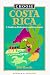 Choose Costa Rica: A Guide to Retirement and Investment (Choose Costa Rica for Retirement: Retirement Discoveries for Every Budget)
