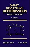 X-Ray Structure Determination: A Practical Guide