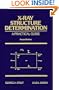 X-Ray Structure Determination: A Practical Guide, 2nd Edition
