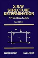 X-Ray Structure Determination: A Practical Guide, 2nd Edition