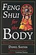 Feng Shui for the Body: Balancing Body and Mind for a Healthier Life