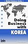 Doing Business with Korea (Global Business)