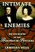 Book Intimate Enemies: The Two Worlds of the Baroness De Pontalba