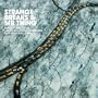 Strange Breaks & Mr Thing