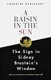 A Raisin in the Sun and The Sign in Sidney Brusteins Window