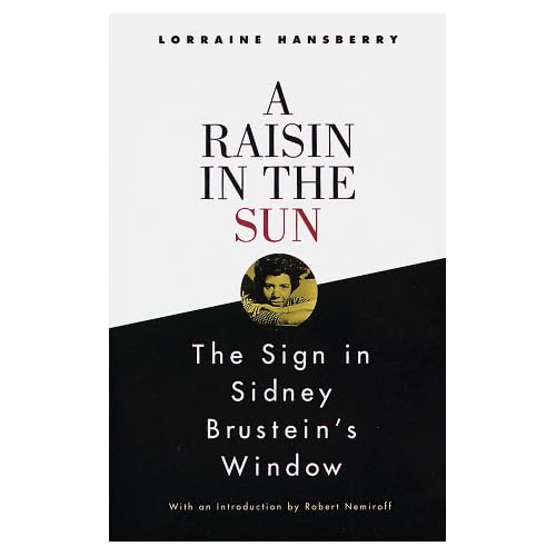 A Raisin in the Sun and The Sign in Sidney Brustein's Window