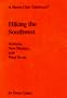 Hiking the Southwest: Arizona, New Mexico and West Texas (Sierra Club Totebook)