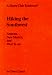 Search : Hiking the Southwest: Arizona, New Mexico and West Texas (Sierra Club Totebook)