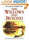 The Willows and Beyond