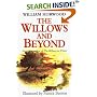 The Willows and Beyond