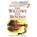 The Willows and Beyond