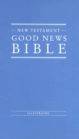 Bible: Good News Bible - New Testament (Bible Gnb)