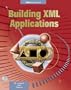 Building XML Applications (Webdev)