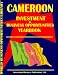 Cameroon Investment & Business Opportunities Yearbook (World Investment & Business Opportunities Library)