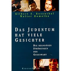 Das Judentum hat viele Gesichter. Die religi�sen Str�mungen der Gegenwart