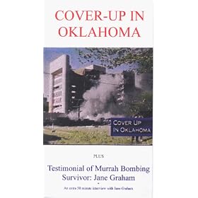 Cover-Up In Oklahoma -plus- Testimonial of Murrah Bombing Survivor: Jane Graham [VHS]