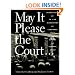 May It Please the Court. The Most Significant Oral Arguments Made Before the Supreme Court Since 1955: With Set of 23 Live Recordings (audio tapes) of Landmark Cases