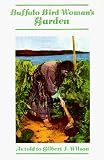 Buffalo Bird Woman's Garden: Agriculture of the Hidatsa Indians (Borealis)