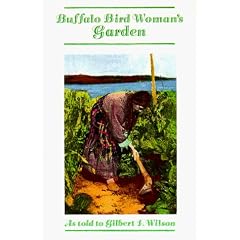 Buffalo Bird Woman's Garden: Agriculture of the Hidatsa Indians (Borealis)