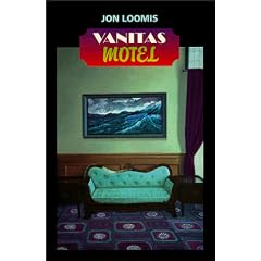 Vanitas Motel: Jon Loomis