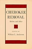 Cherokee Removal: Before and After