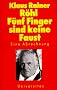 F�nf Finger sind keine Faust: Eine Abrechnung