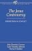 The Jesus Controversy: Perspectives in Conflict (Rockwell Lecture Series)